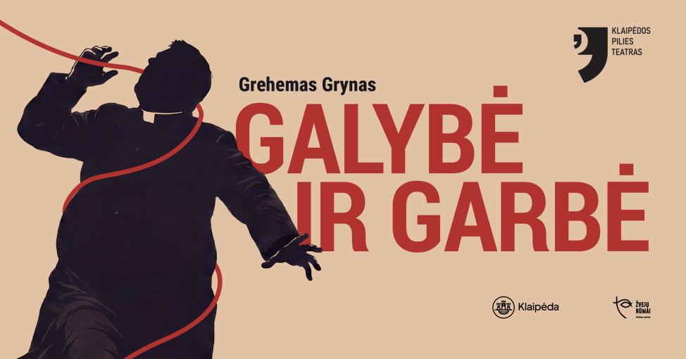 Renginio nuotrauka, Klaipėdos pilies teatras. „Galybė ir garbė"