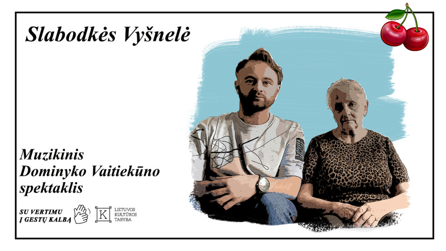 Renginio nuotrauka, Dominyko Vaitiekūno muzikinis spektaklis „Slabodkės Vyšnelė“ (su vertimu į gestų kalbą)
