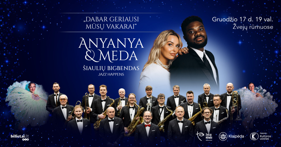 Renginio nuotrauka, Anyanya & Meda | Šiaulių bigbendas. „Dabar geriausi mūsų vakarai"