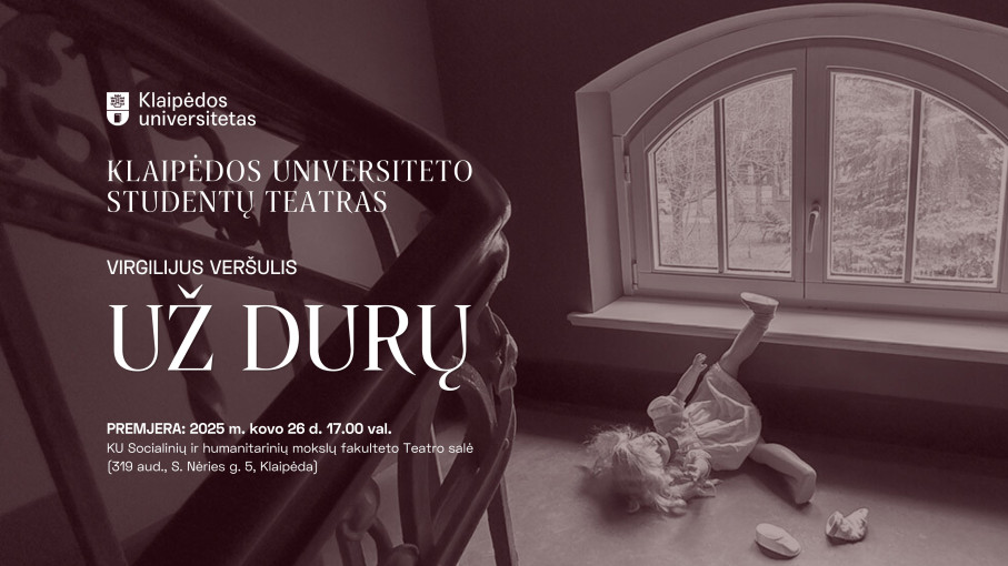 Renginio nuotrauka, Klaipėdos universiteto studentų teatro spektaklis „Už durų“