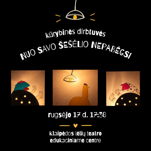 Renginio nuotrauka, Kūrybinės dirbtuvės „Nuo savo šešėlio nepabėgsi“