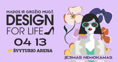 Mados ir grožio mugė „Design for Life“