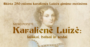Meno popietė „Karalienė Luizė: laiškai, balsai ir sodai“