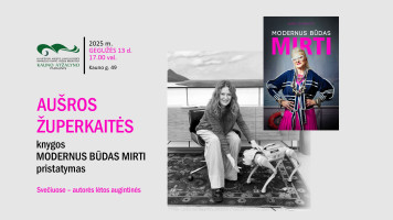 Aušros Župerkaitės knygos „Modernus būdas mirti“ pristatymas ir pažintis su lėtomis augintinėmis