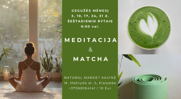 MEDITACIJA IR MATCHA