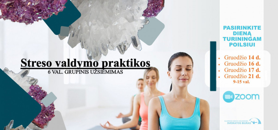 Kviečia klaipėdiečius į nemokamas streso valdymo praktikas Zoom platformoje
