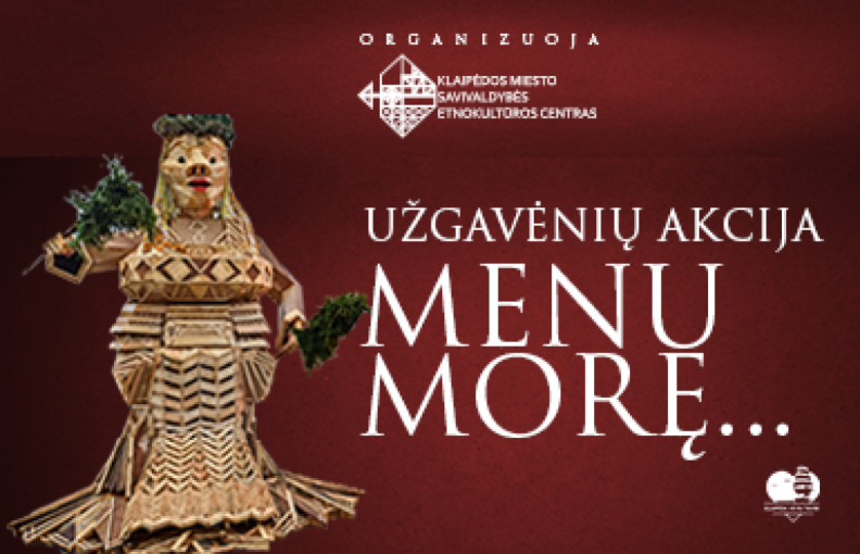 Užgavėnių akcija ,,Menu Morę...‘‘