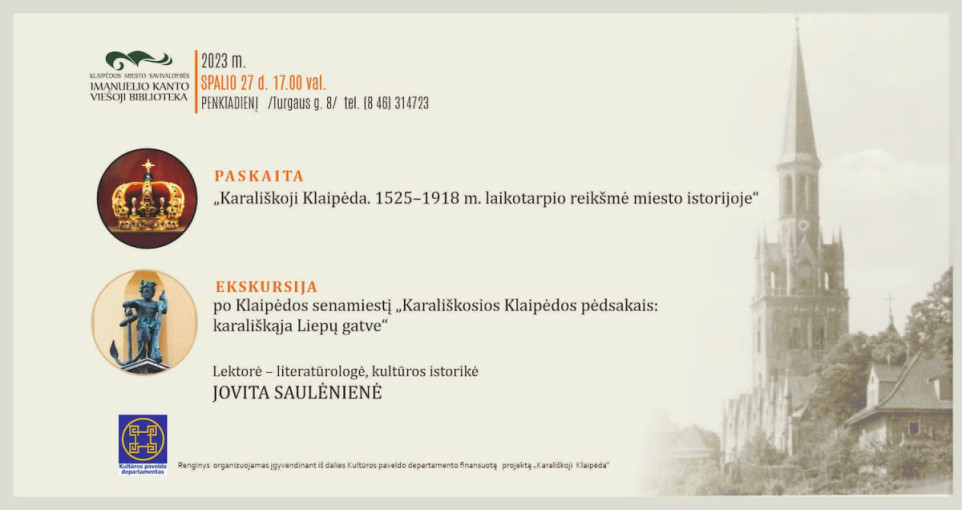 Penktadienį karališkosios Klaipėdos pėdsakais ves nemokama ekskursija, o lektorė kvies į ypatingą paskaitą