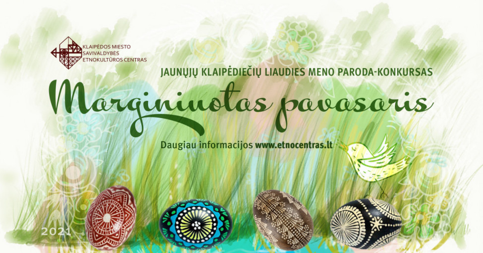 Klaipėdos etnokultūros centras rengia jaunųjų klaipėdiečių liaudies meno parodą-konkursą