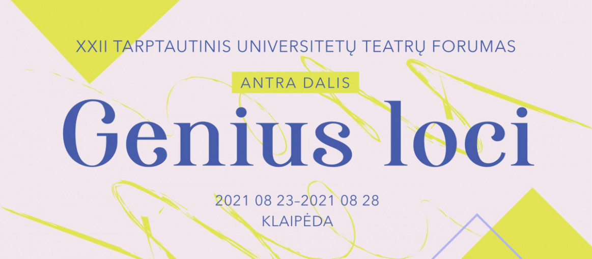 Rugpjūčio 23-28 d. Klaipėdoje vyks XXII Tarptautinis universitetų teatrų forumas