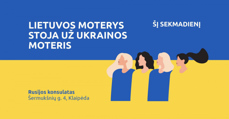 Klaipėdos moterys stos už Ukrainos moteris
