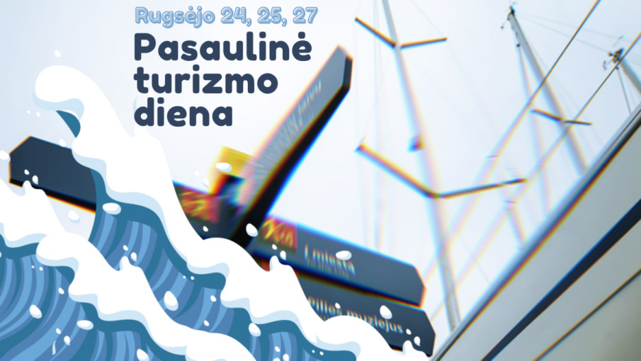 Pasaulinės turizmo dienos proga Klaipėdos TIC dovanoja nemokamas ekskursijas