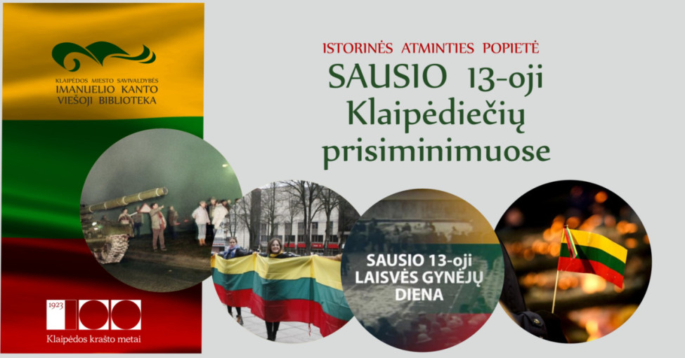 Penktadienį vyks istorinės atminties popietė  „Sausio 13-oji klaipėdiečių prisiminimuose“