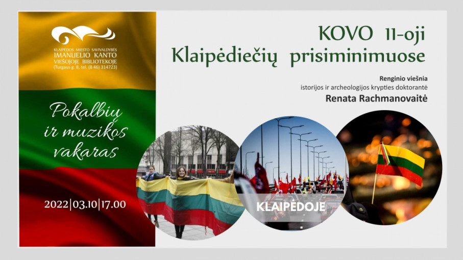 Pokalbių ir muzikos vakaras „Kovo 11-oji klaipėdiečių prisiminimuose“